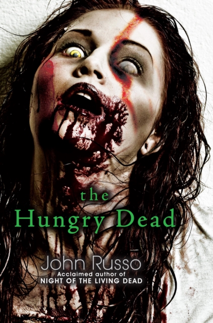 The Hungry Dead: Midnight and Escape from the Living Dead, EPUB eBook