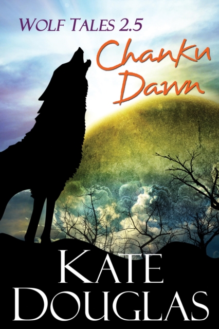 Wolf Tales 2.5: Chanku Dawn, EPUB eBook