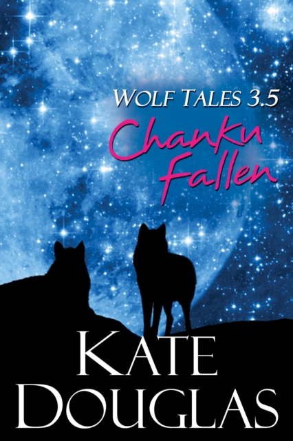 Wolf Tales 3.5: Chanku Fallen, EPUB eBook