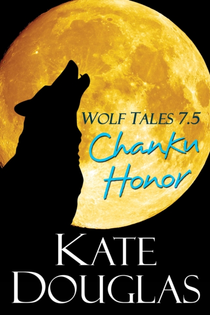 Wolf Tales 7.5: Chanku Honor, EPUB eBook