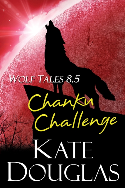 Wolf Tales 8.5: Chanku Challenge, EPUB eBook
