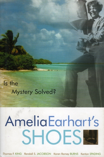 Amelia Earhart's Shoes : Is the Mystery Solved?, Hardback Book