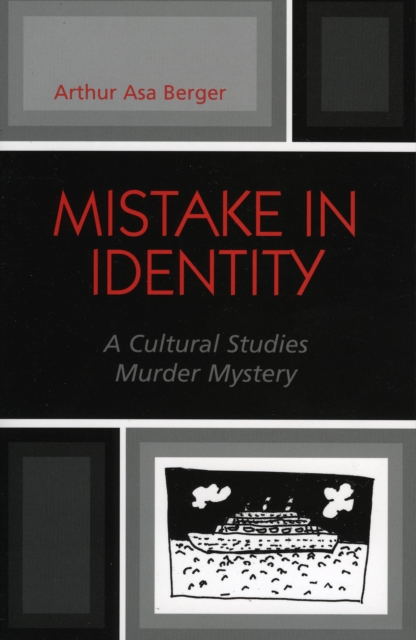 Mistake in Identity : A Cultural Studies Murder Mystery, Paperback / softback Book