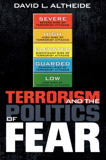 Terrorism and the Politics of Fear, Paperback / softback Book