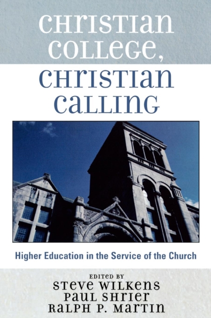 Christian College, Christian Calling, Paperback / softback Book