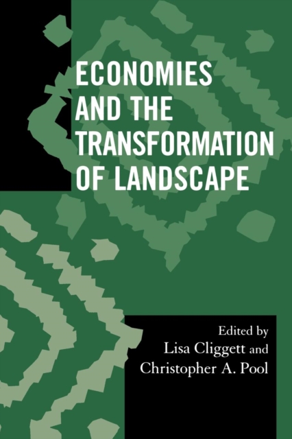 Economies and the Transformation of Landscape, Paperback / softback Book