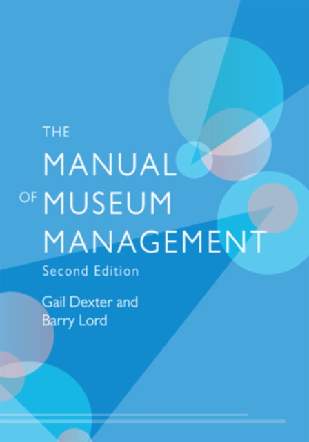 The Manual of Museum Management, Paperback / softback Book