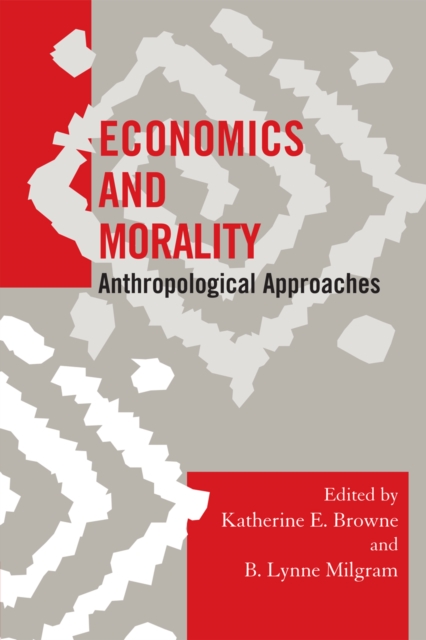 Economics and Morality : Anthropological Approaches, Hardback Book