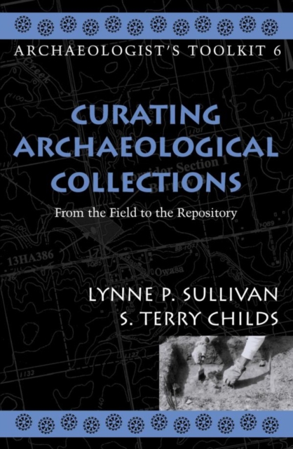 Curating Archaeological Collections : From the Field to the Repository, EPUB eBook
