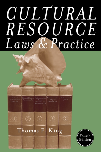 Cultural Resource Laws and Practice, Hardback Book