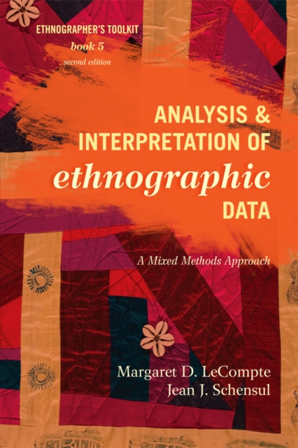 Analysis and Interpretation of Ethnographic Data : A Mixed Methods Approach, EPUB eBook