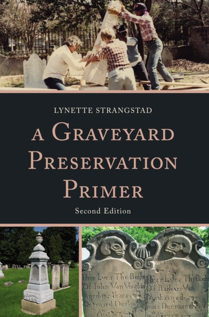 A Graveyard Preservation Primer, Paperback / softback Book