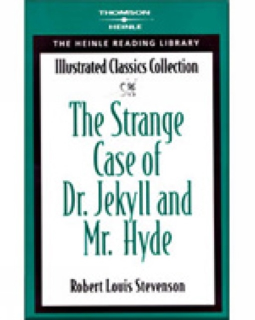 The Strange Case of Dr. Jekyll & Mr. Hyde : Heinle Reading Library: Illustrated Classics Collection, Paperback / softback Book