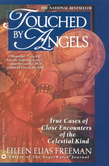 Touched by Angels : True Cases of Close Encounters of the Celestial Kind, EPUB eBook