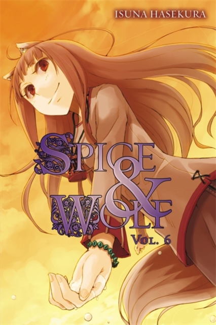 Spice and Wolf, Vol. 6 (light novel), Paperback / softback Book