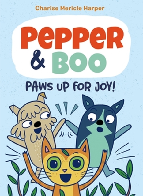 Pepper & Boo: Paws Up for Joy! (A Graphic Novel), Board book Book