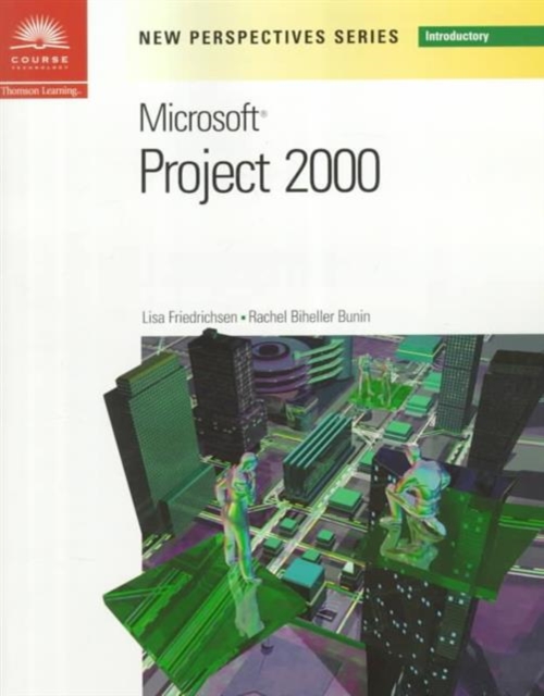 New Perspectives on Microsoft Project 2000 : Introductory, Mixed media product Book