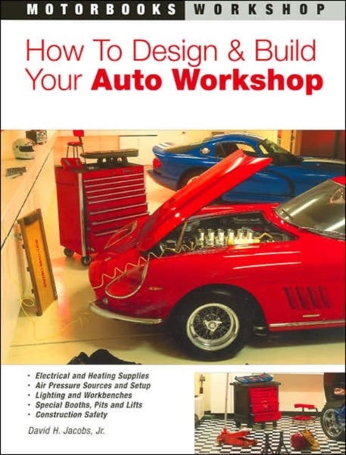 How to Design & Build Your Auto Workshop, Paperback / softback Book