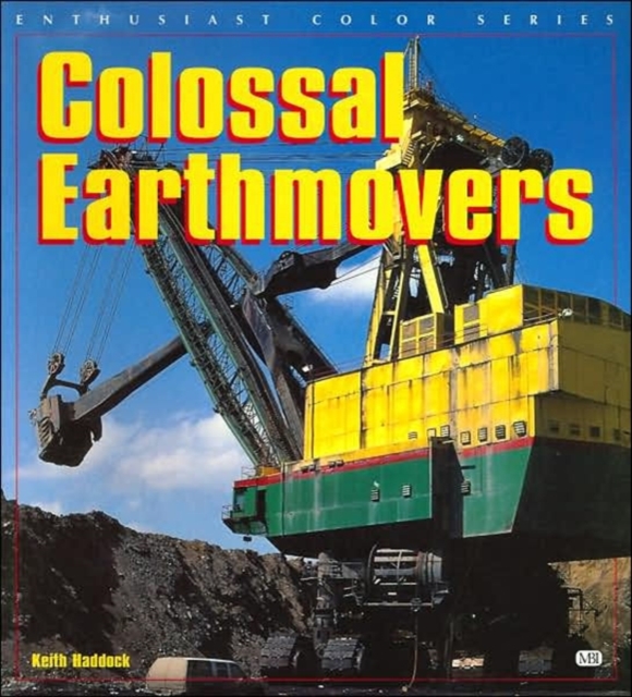 Colossal Earthmovers, Paperback / softback Book
