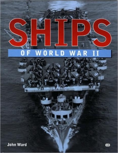 Ships of World War II, Hardback Book