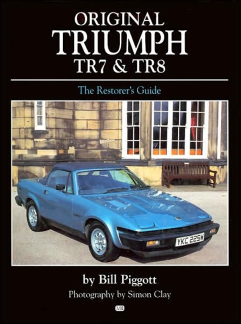 Original Triumph TR7 and TR8, Hardback Book