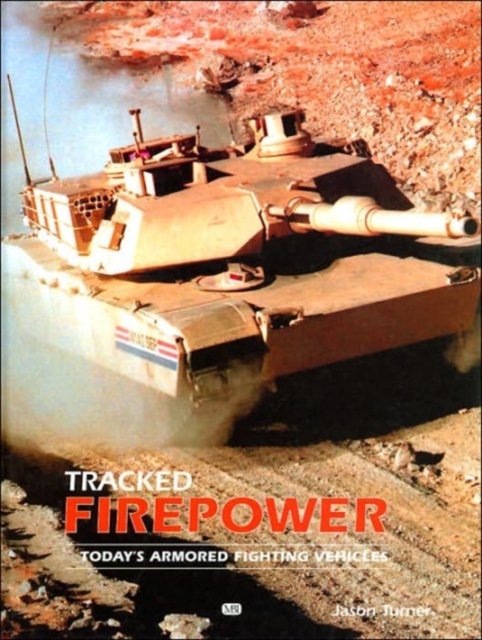 Tracked Firepower Vehicles, Hardback Book