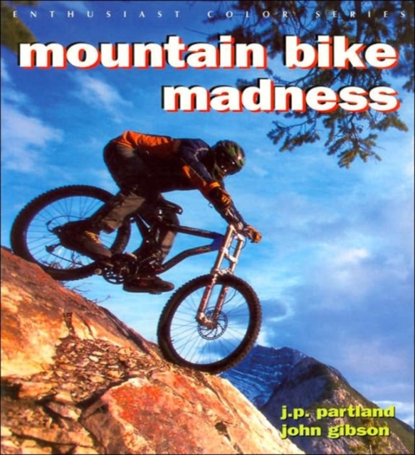 Mountain Bike Madness, Paperback / softback Book