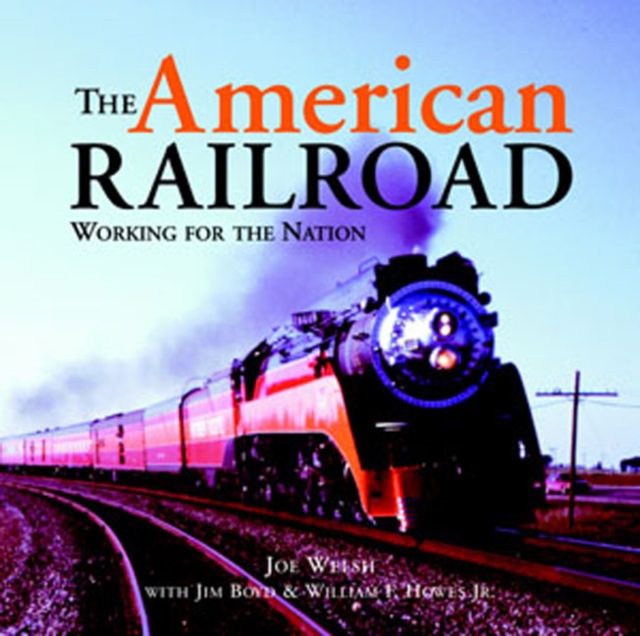 The American Railroad : Working for the Nation, Paperback / softback Book
