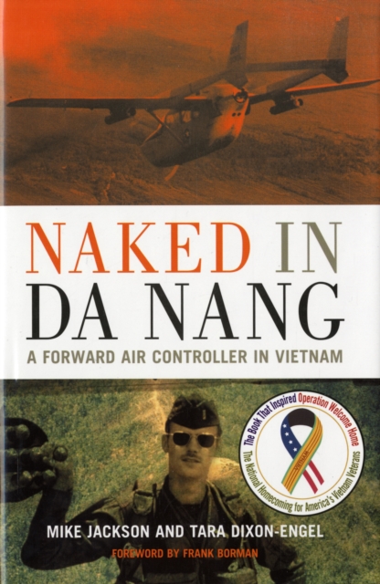 Naked in Da Nang : A Forward Air Controller in Vietnam, Hardback Book