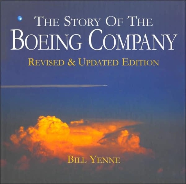 The Story of the Boeing Company, Hardback Book