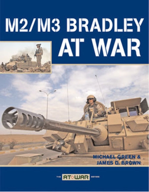 M2/M3 Bradley at War, Paperback / softback Book