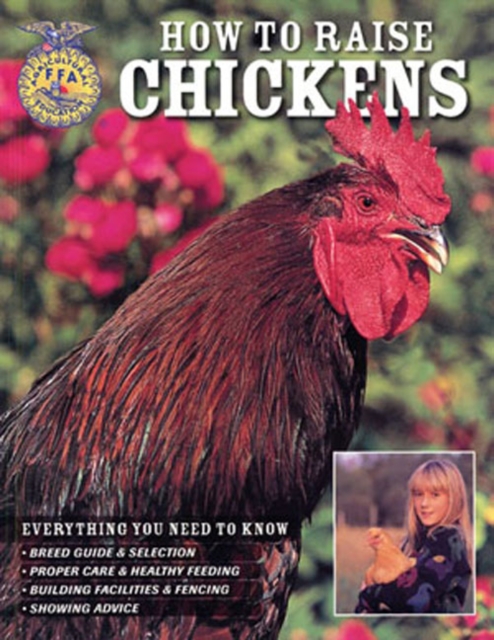 How To Raise Chickens : Everything You Need To Know, Paperback / softback Book