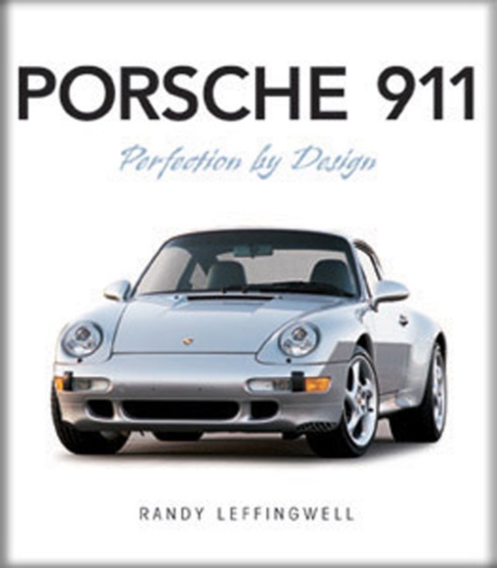 Porsche 911 : Perfection by Design, Paperback / softback Book