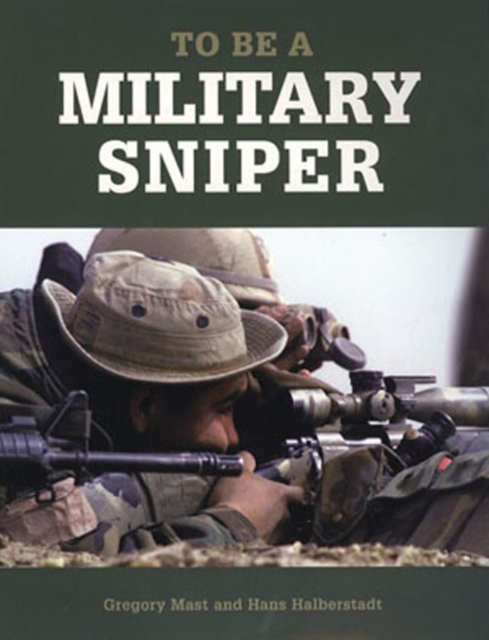 To Be a Military Sniper, Paperback / softback Book