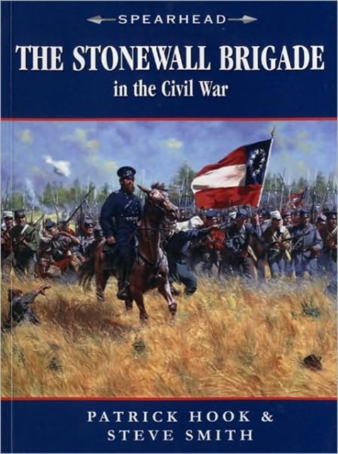 The Stonewall Brigade in the Civil War, Paperback / softback Book