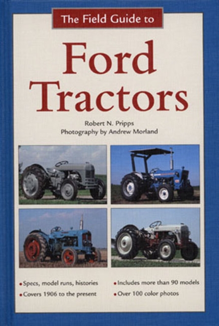 The Field Guide to Ford Tractors, Hardback Book