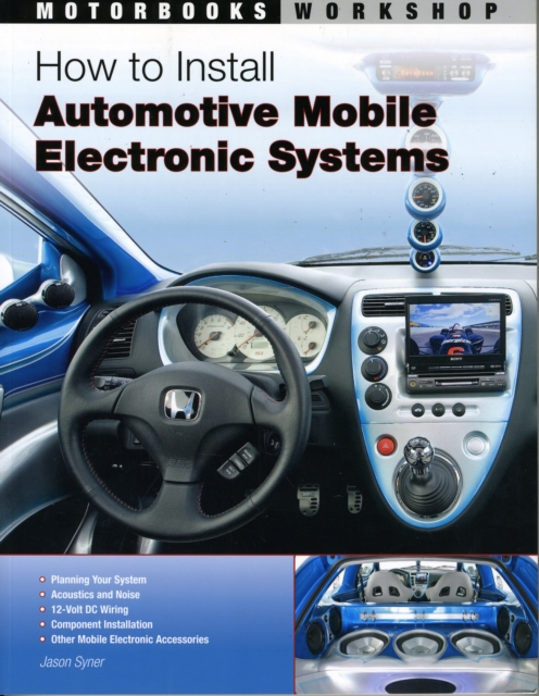 How to Install Automotive Mobile Electronic Systems, Paperback Book