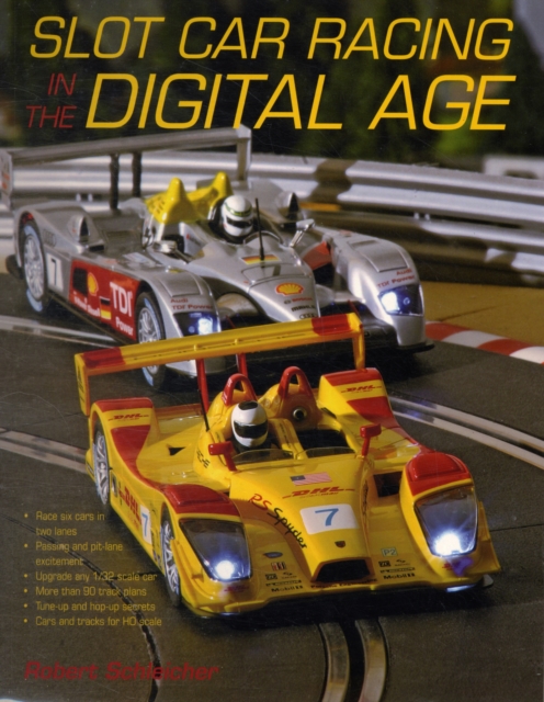 Slot Car Racing in the Digital Age, Paperback / softback Book