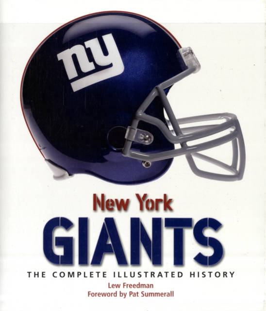 New York Giants : The Complete Illustrated History, Hardback Book