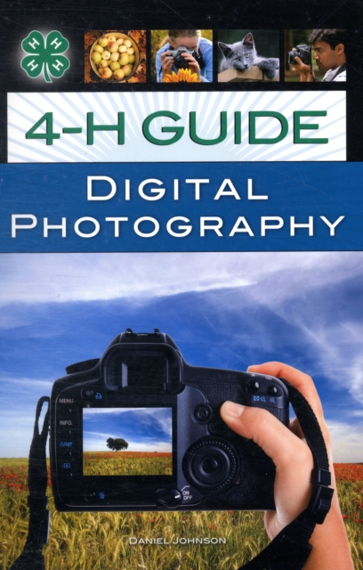 The 4-H Guide to Digital Photography, Paperback Book