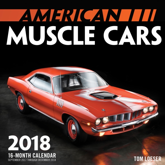 American Muscle Cars Mini 2018 : 16 Month Calendar Includes September 2017 Through December 2018, Calendar Book