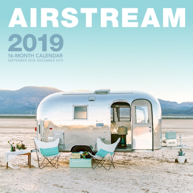 Airstream 2019 : 16-Month Calendar Includes September 2018 through December 2019, Calendar Book