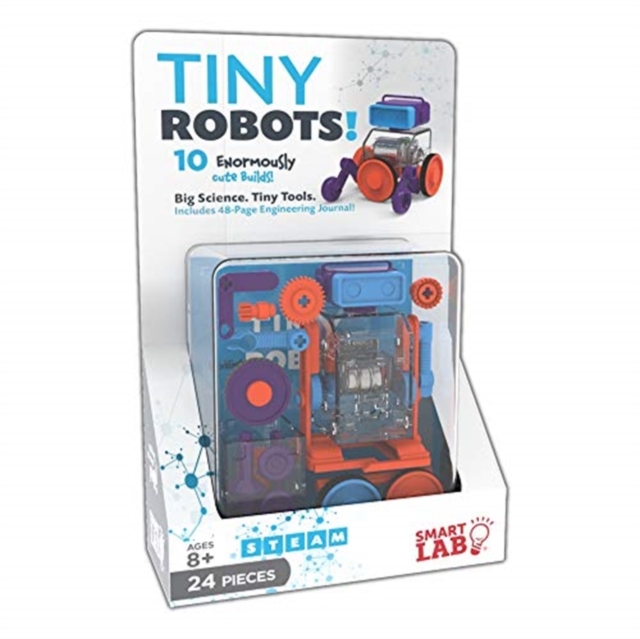 Tiny Robots! : 15 Ingenious Motorized Builds! Big Science. Tiny Tools. Includes Enormous Engineering Foldout!, General merchandise Book