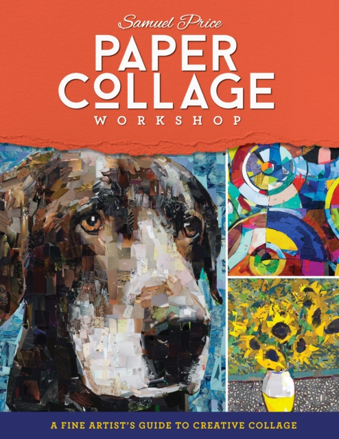Paper Collage Workshop : A fine artist's guide to creative collage, Paperback / softback Book