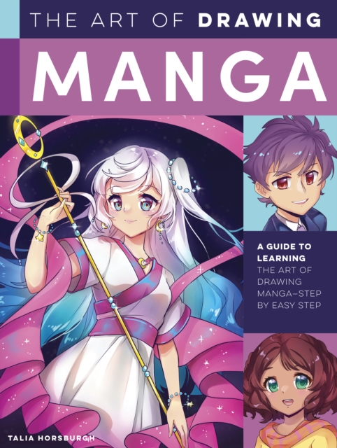 The Art of Drawing Manga : A guide to learning the art of drawing manga-step by easy step, Paperback / softback Book