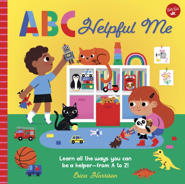 ABC for Me: ABC Helpful Me : Learn all the ways you can be a helper--from A to Z! Volume 13, Board book Book