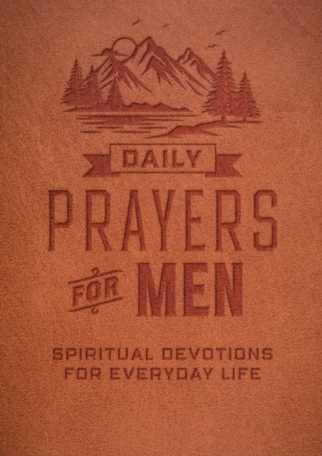 Daily Prayers for Men : Spiritual Devotions for Everyday Life, EPUB eBook