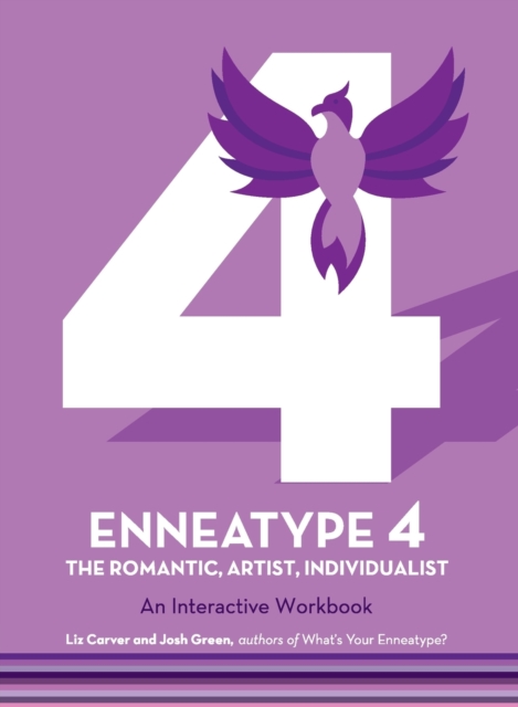 Enneatype 4: The Individualist, Romantic, Artist : An Interactive Workbook, Paperback / softback Book
