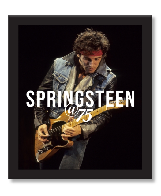 Bruce Springsteen at 75, EPUB eBook