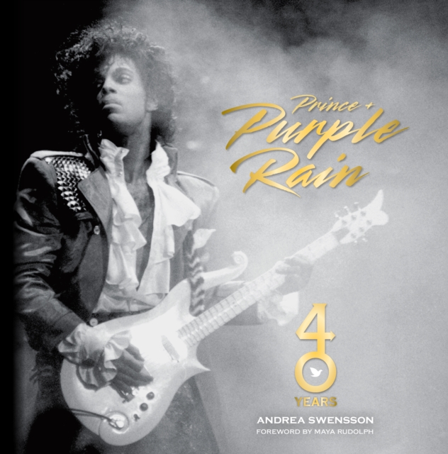 Prince and Purple Rain : 40 Years, Hardback Book